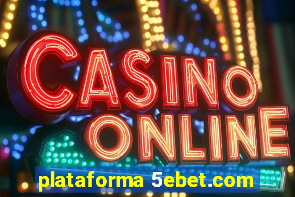 plataforma 5ebet.com